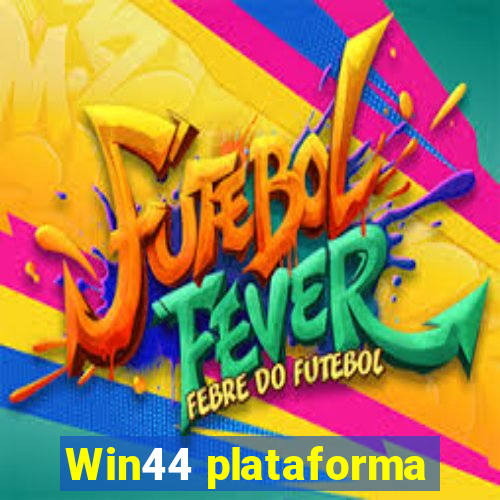 Win44 plataforma